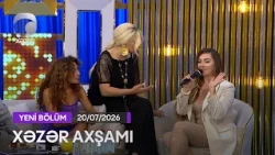 Xəzər Axşamı - Səbinə Babayeva, Dilarə Kazımova, Nuran, Elnur Həsənov  20.07.2026