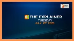 THE EXPLAINER 21ST JULY, 2026
