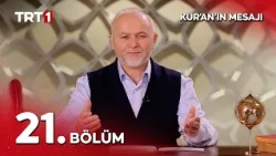 Kur'an'ın Mesajı 21. Bölüm