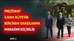 Prezident İlham Əliyevin Berlində  qarşılanma mərasimi olub